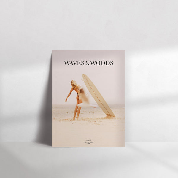 Waves & Woods Issue #31