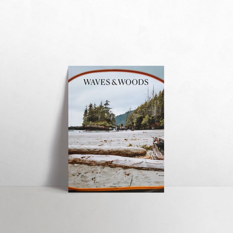 Waves & Woods Issue #44